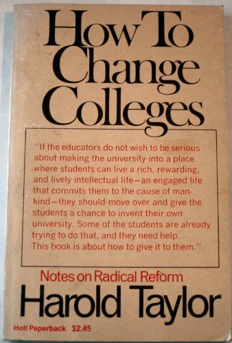Book How To Change Colleges: Notes On Radical Reform. free