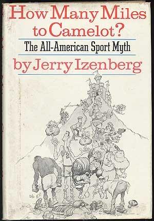 Book How many miles to Camelot?: The all-American sport myth free