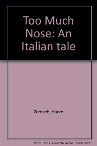 Book Too Much Nose: An Italian tale free