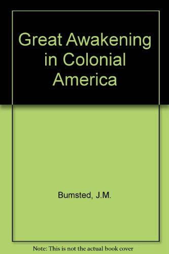 Book What Must I Do to Be Saved?: The Great Awakening in Colonial America (American Problem Studies) free