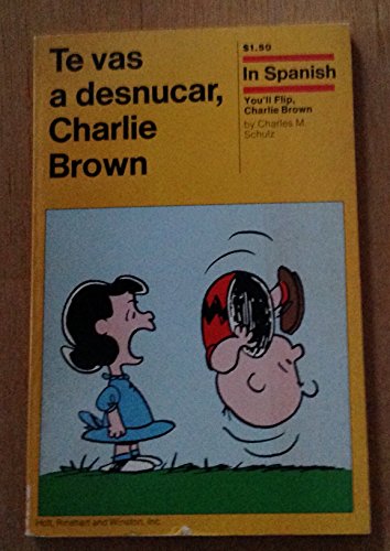 Book Te Vas a Desnucar, Charlie Brown (In Spanish Series) (Spanish Edition) free