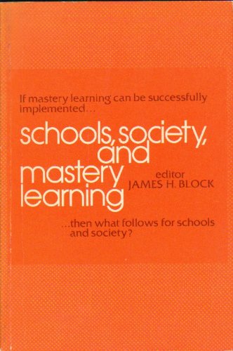 Book Schools, society, and mastery learning free
