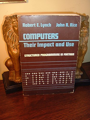 Book Computers, Their Impact And Use: Structured Programming In Fortran free