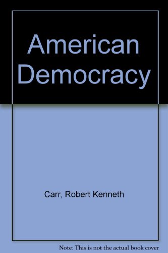 Book Robert K. Carr and Marver H. Bernstein's American democracy free