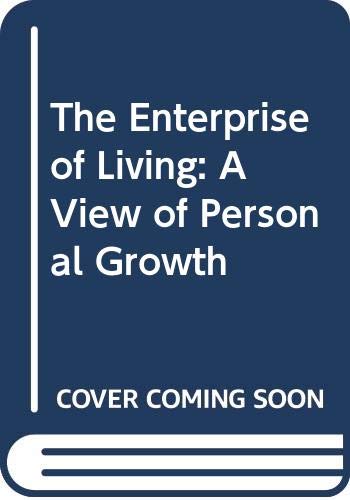 Book The Enterprise of Living: A View of Personal Growth free