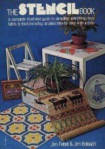 Book The stencil book; a complete illustrated guide to stenciling everything from fabric to food, including detailed instructions (Illustrated) free