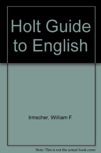 Book The Holt guide to English: A contemporary handbook of rhetoric, language, and literature free