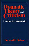 Book Dramatic Theory and Criticism: Greeks to Grotowski free