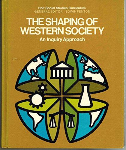 Book The Shaping Of Western Society: An Inquiry Approach (holt Social Studies Curriculum) free