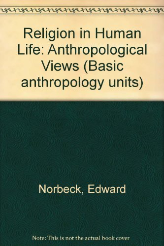 Book Religion in human life: anthropological views (Basic anthropology units) free