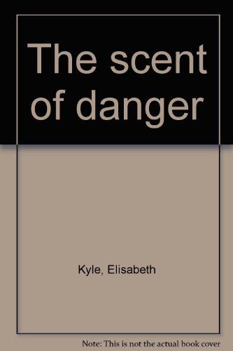 Book The Scent Of Danger free