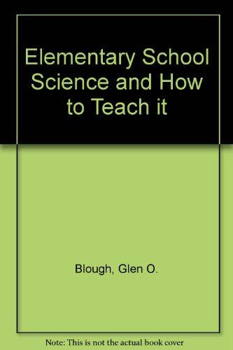 Book Elementary school science and how to teach it free