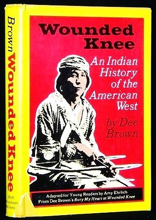 Book Wounded Knee: An Indian History of the American West free
