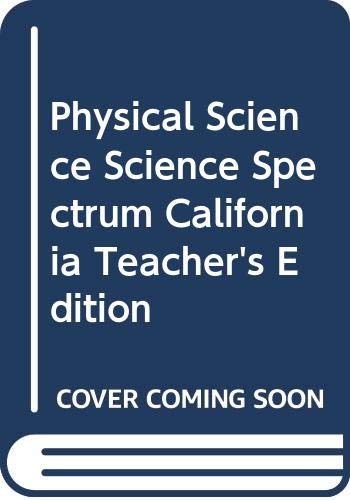 Book Physical Science Science Spectrum California Teacher's Edition free