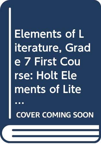 Book Elements of Literature: Elements of Literature Student Edition First Course 2007 free