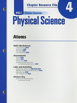 Book Holt Science Spectrum: Physical Science with Earth and Space Science: Chapter Resource File, Chapter 4: Atoms Chapter 4: Atoms free