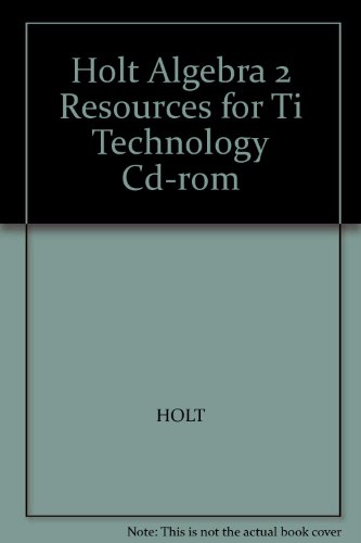 Book Holt Algebra 2: Resources for TI Technology CD-ROM free