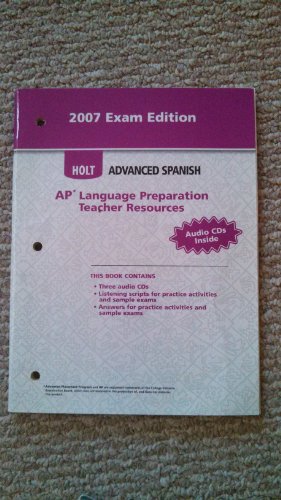 Book 2007 Exam Edition: AP Language Preparation Teacher Resources (Holt Advanced Spanish) free