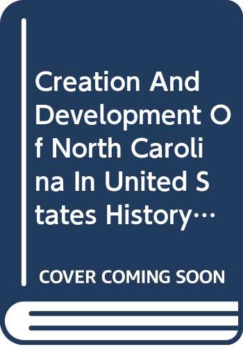 Book Creation And Development Of North Carolina In United States History: North Carolina Teacher's Education free