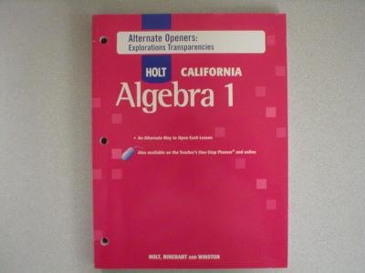 Book Holt Algebra 1 California: Alternative Openers: Explorations Transparencies with Answers Algebra 1 free