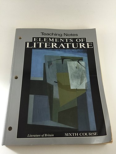 Book ELEMENTS OF LITERATURE, Sixth Course, Literature of Britain, TEACHING NOTES free
