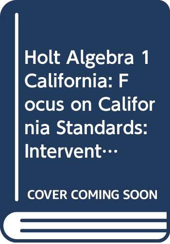 Book Holt Algebra 1 California: Focus on California Standards: Interventrion Workbook Algebra 1 free