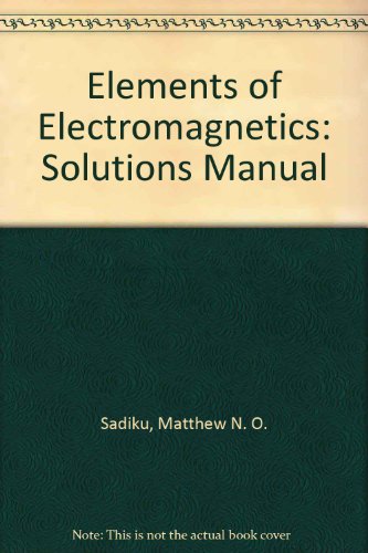 Book Elements Of Electromagnetics 2e Solutions Manual free