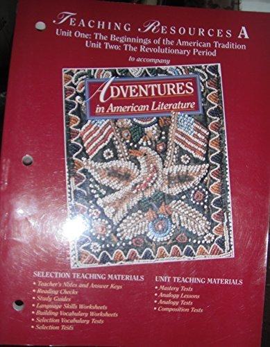 Book Adventures In American Literature: Teaching Resources A....(unit 1-beginnings Of American Tradition...unit 2-revolutionary Period) free