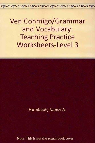 Book Ven Conmigo/Grammar and Vocabulary: Teaching Practice Worksheets-Level 3 (Spanish Edition) free