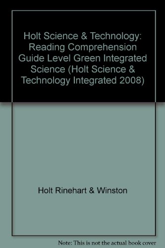 Book Holt Science & Technology: Integrated Science: Reading Comprehension Guide Level Green free
