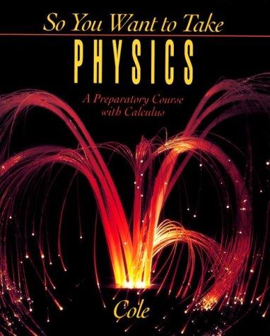 Book So You Want to Take Physics: A Preparatory Course (Saunders Golden Sunburst Series) free