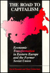 Book The Road to Capitalism: Economic Transformation in Eastern Europe and the Former Soviet Union (Dryden Press Series in Economics) free