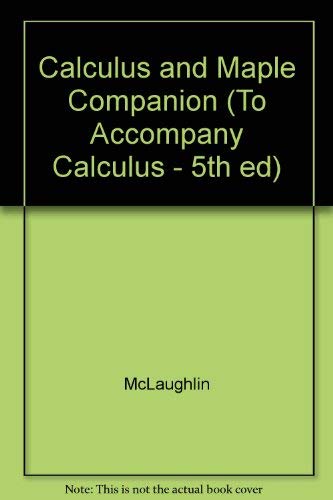 Book Calculus And Maple Companion (to Accompany Calculus - 5th Ed) free