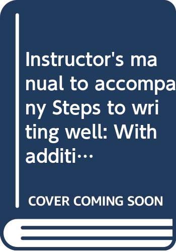 Book Instructor's Manual To Accompany Steps To Writing Well: With Additional Readings free