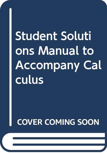 Book Student Solutions Manual to Accompany Calculus free
