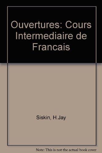 Book Ouvertures: Cours Intermediaire de Francais (English and French Edition) free