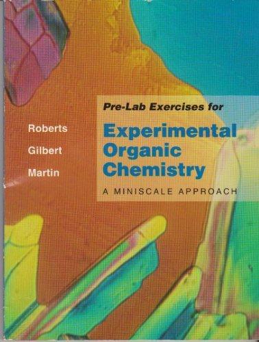 Book Pre-Lab Exercises for Experimental Organic Chemistry: A Miniscale Approach free