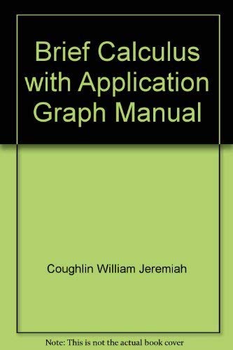 Book Brief Calculus With Application Graph Manual free