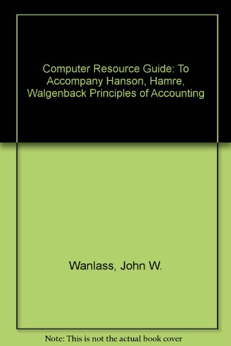 Book Computer Resource Guide: To Accompany Hanson, Hamre, Walgenback, Principles of Accounting free