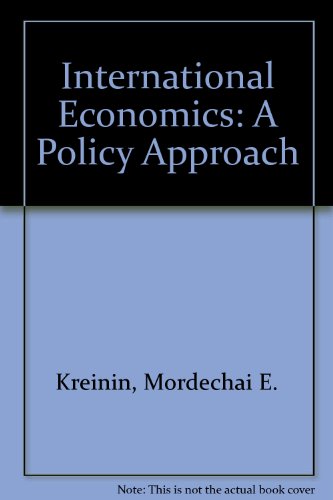Book International Economics: A Policy Approach (The Dryden Press series in economics) free