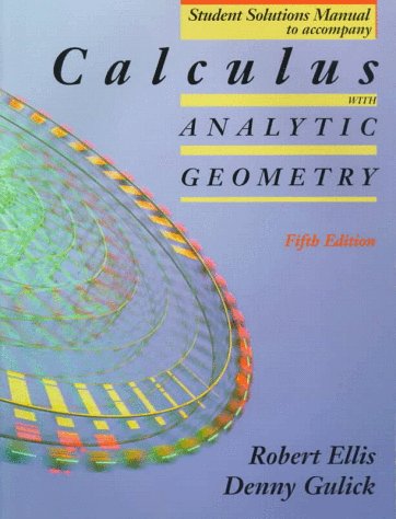 Book Calculus with Analytic Geometry Student Solutions Manual free