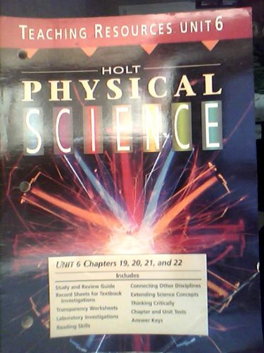 Book Holt Physical Science (chapters 19, 20, 21 And 22, Unit 6) free