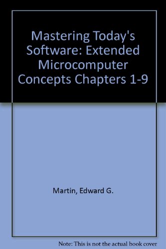 Book Mastering Today's Software: Extended Microcomputer Concepts Chapters 1-9 free