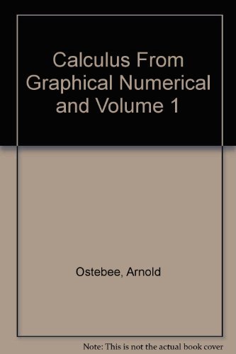 Book Calculus From Graphical Numerical and Volume 1 free