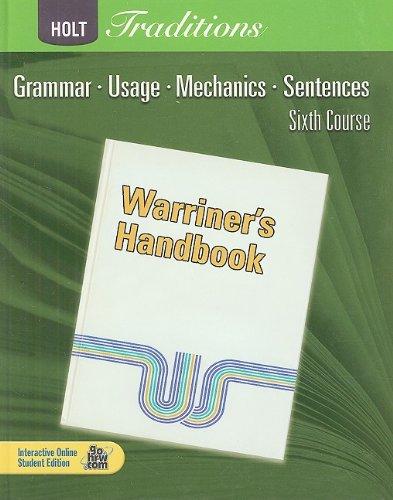 Book Holt Traditions: Warriner's Handbook, Sixth Course: Grammar, Usage, Mechanics, Sentences free