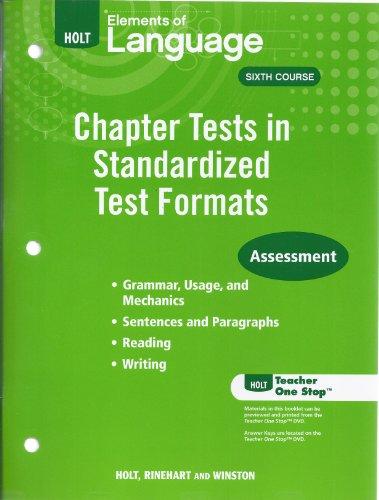 Book Elements of Language Sixth Course - Chapter Tests in Standardized Test Formats Assessment free