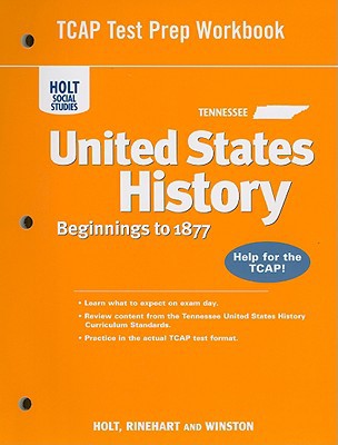 Book Holt United States History Tennessee: Tcap Test Prep Workbook Gradse 6-9 Beginnings To 1877 free