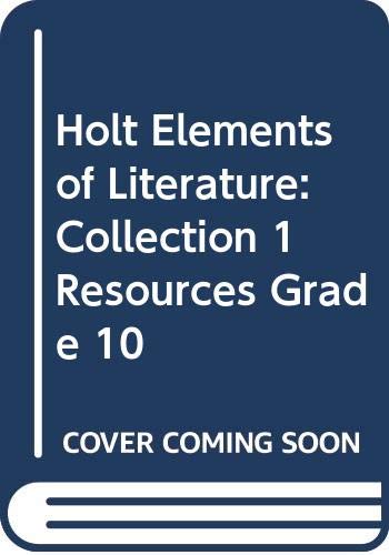 Book Holt Elements of Literature: Collection 1 Resources Grade 10 free