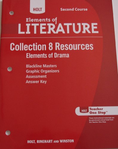 Book Holt Elements of Literature Second Course: Collection 8 Resources: Elements of Drama free