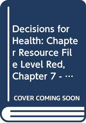 Book Decisions for Health: Chapter Resource File Level Red Chapter 7: Mental and Emotional Health free
